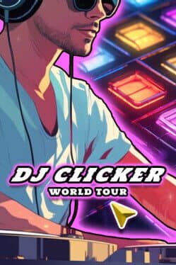 DJ Clicker: World Tour