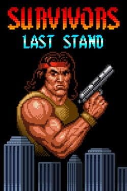 Survivors Last Stand