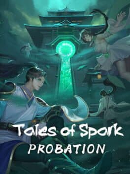 Tales of Spark: Probation