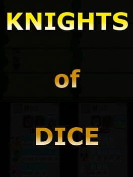 Knights of Dice