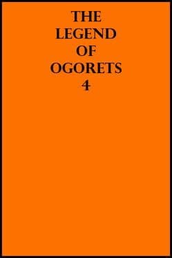 The Legend of Ogorets 4: Warren
