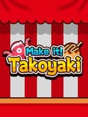 Make it! Takoyaki