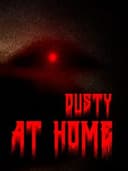 Dusty At Home