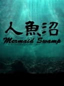 Mermaid Swamp