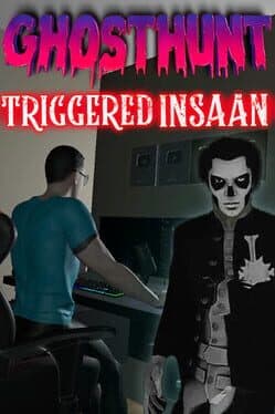 GhostHunt With Triggered Insaan