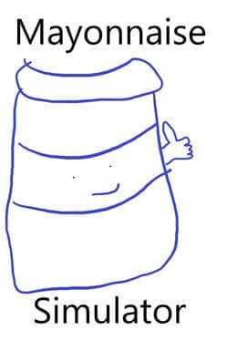 Mayonnaise Simulator
