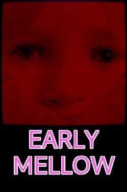 Early Mellow