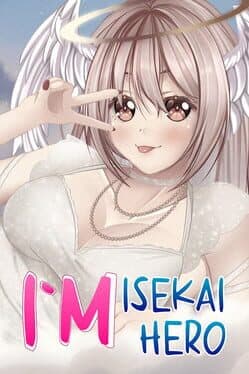 I`m Isekai Hero
