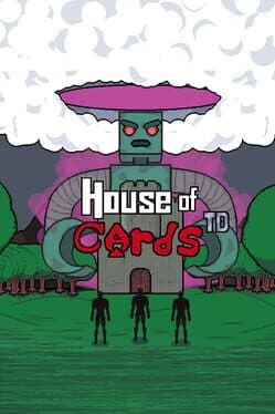 House of Cards: TD