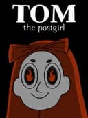 Tom the Postgirl