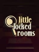 Little Locked Rooms