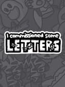I Commissioned Some Letters