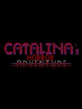 Catalina's Horror Adventure