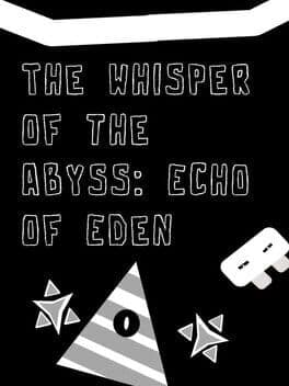 The Whisper of the Abyss: Echo of Eden