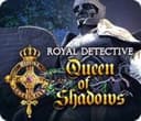 Royal Detective: Queen of Shadows