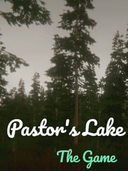 Pastor's Lake: The Game