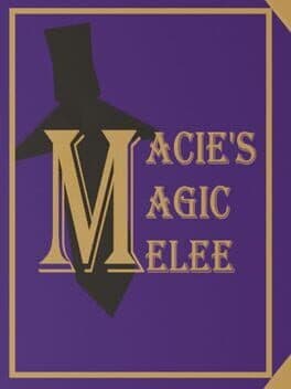 Macie's Magic Melee