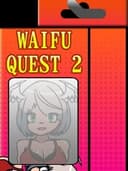 Waifu Quest 2