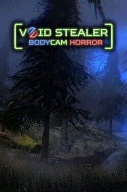 Void Stealer: Bodycam Horror