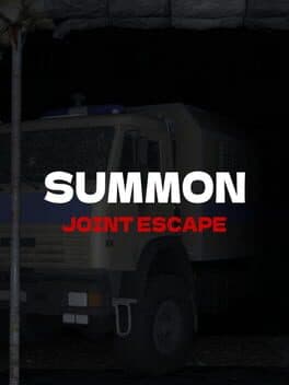 Summon: Joint Escape