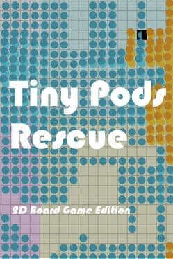 Tiny Pods Rescue: 2D Board Game Edition