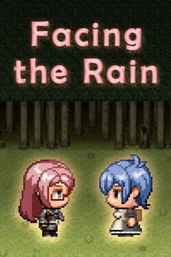 Facing the Rain