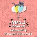 Meow Moments: Celebrating Renewal & Romance
