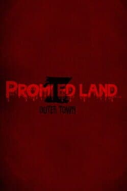 Promized Land: Outer Town