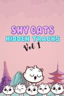 Shy Cats Hidden Tracks: Vol. 1