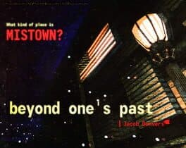 Beyond One's Past
