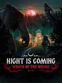 Night is Coming: Wrath of the Woods