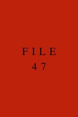 File 47