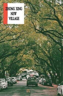 Zhong Xing New Village