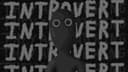 Introvert