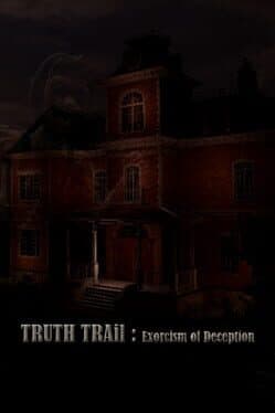 Truth Trail: Exorcism of Deception