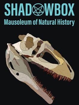 ShadowBox: Mausoleum of Natural History