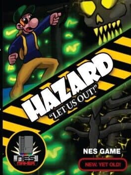 Hazard: Let Us Out!