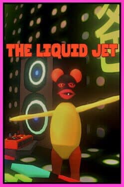 The Liquid Jet