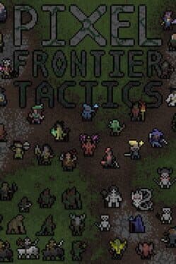 Pixel Frontier: Tactics