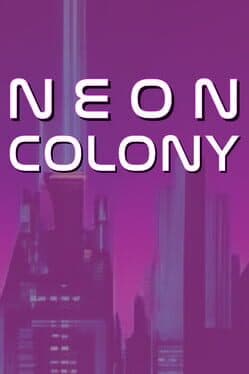 Neon Colony