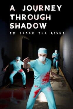 A Journey Through Shadow, to Reach the Light.