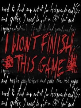 I won't finish this game