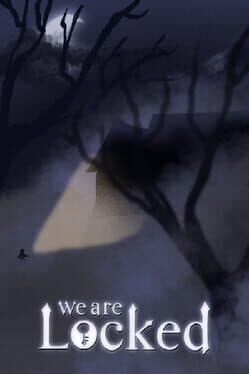 We Are Locked