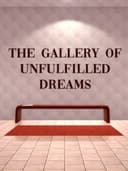 Space #2: The Gallery of Unfulfilled Dreams