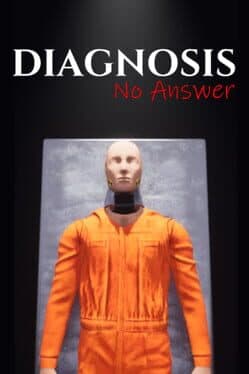 Diagnosis: No Answer
