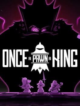 Once a Pawn a King