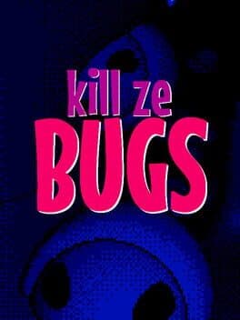 Kill Ze Bugs