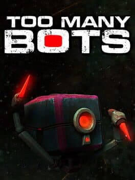 Too Many Bots