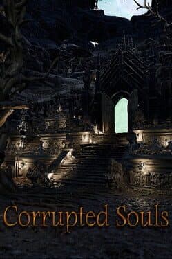 Corrupted Souls