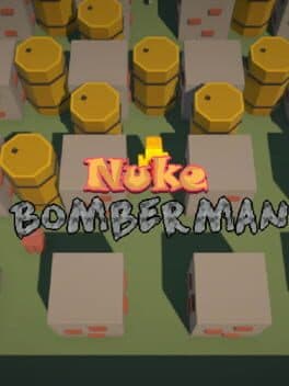 Nuke Bomberman
